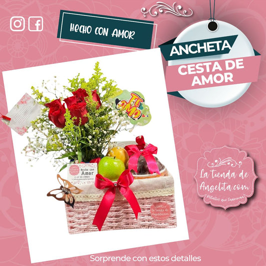 Ancheta Cesta de Amor ✨