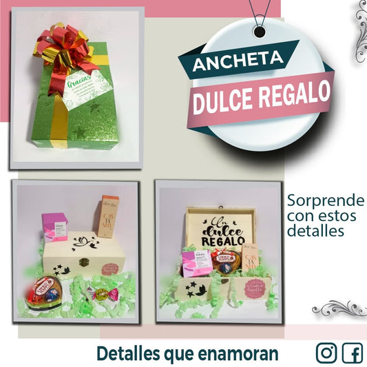 Ancheta Dulce Regalo ✨